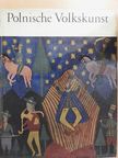 Aleksander Jackowski - Polnische Volkskunst [antikvár]