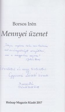 Borsos Irén - Mennyei üzenet (dedikált) [antikvár]