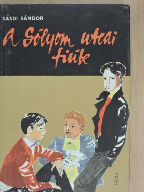 Sásdi Sándor - A Sólyom utcai fiúk [antikvár]