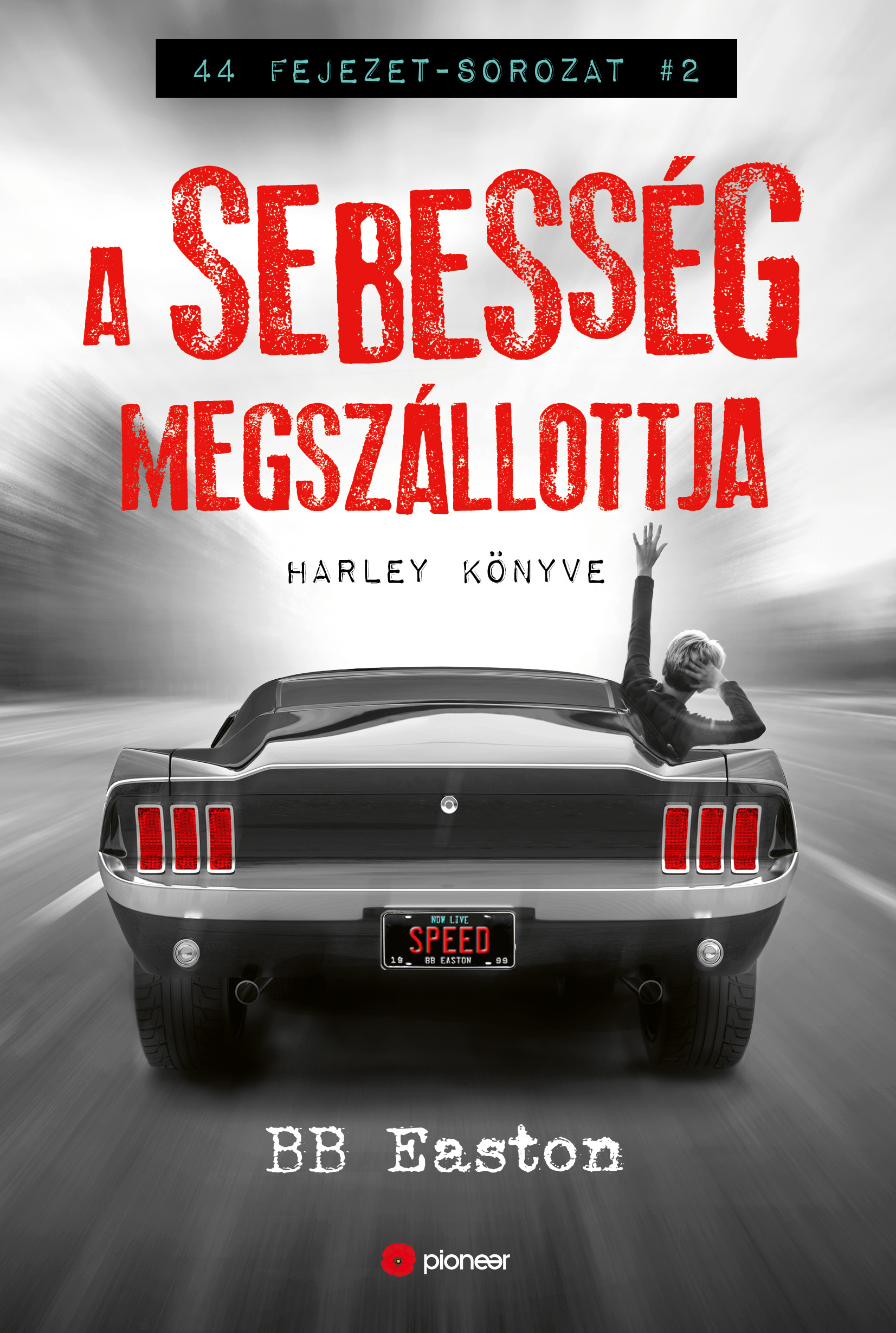 B.B. Easton - A sebesség megszállottja [eKönyv: epub, mobi]