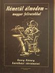 Georg Kövary - Németül álmodom - magyar feliratokkal [antikvár]