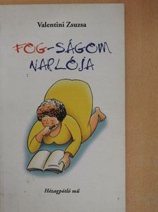Valentini Zsuzsa - Fog-ságom naplója [antikvár]