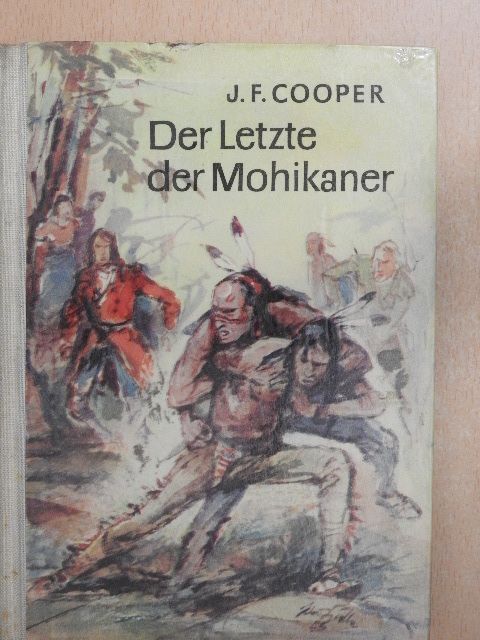 James Fenimore Cooper - Der letzte der Mohikaner [antikvár]