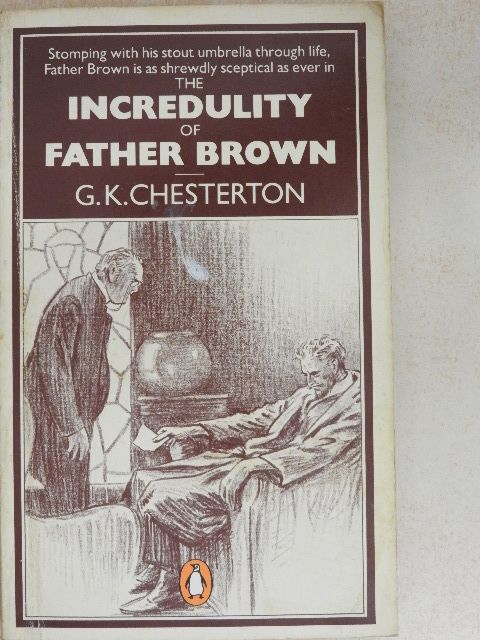 G. K. Chesterton - The Incredulity of Father Brown [antikvár]