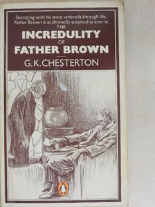G. K. Chesterton - The Incredulity of Father Brown [antikvár]