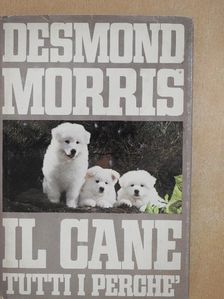 Desmond Morris - Il cane [antikvár]