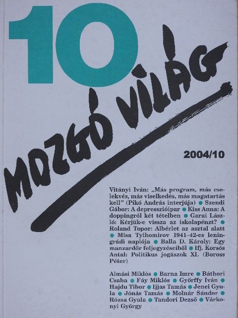 Almási Miklós - Mozgó Világ 2004. október [antikvár]