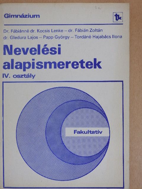 Dr. Fábián Zoltán - Nevelési alapismeretek IV. [antikvár]