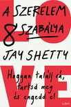 Jay Shetty - A szerelem 8 szabálya [eKönyv: epub, mobi]