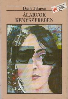 Johnson, Diane - Álarcok kényszerében [antikvár]
