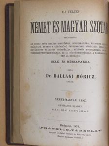 Dr. Ballagi Mór - Uj teljes német és magyar szótár/Német-magyar pót-szótár [antikvár]