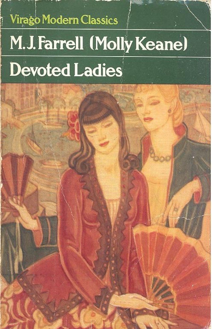 FARRELL, M.J. ( MOLLY KEANE) - Devoted Ladies [antikvár]