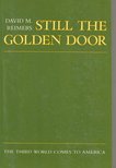 REIMERS, DAVID M - Still the Golden Door [antikvár]