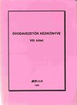 Csontosné Kovács Mária, Szüdi János dr., Szabó Lajos - Óvodavezetők kézikönyve VIII. kötet [antikvár]