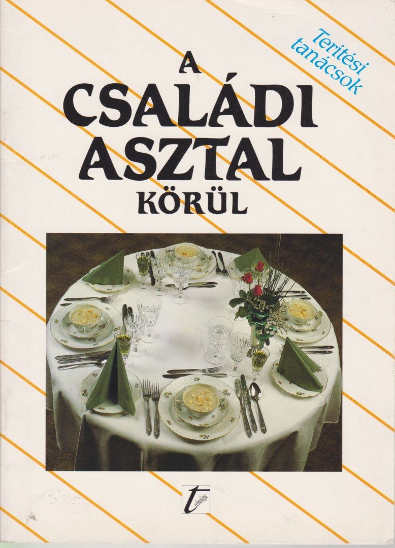Frank Júlia (szerk.) - A családi asztal körül [antikvár]