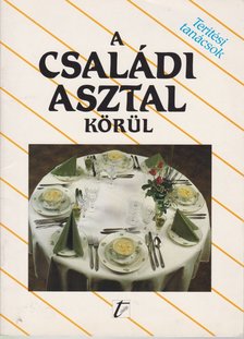 Frank Júlia (szerk.) - A családi asztal körül [antikvár]