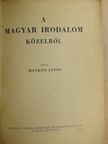 Hankiss János - A magyar irodalom közelről [antikvár]