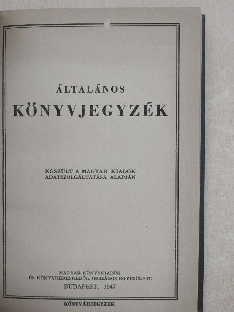 Általános könyvjegyzék 1947. [antikvár]