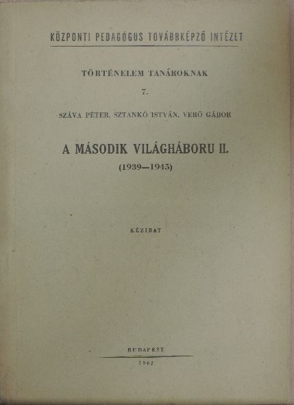Száva Péter - A második világháboru II. [antikvár]