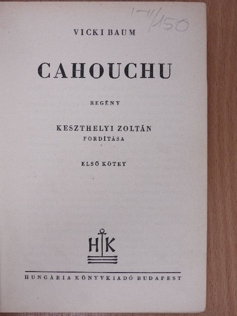 Vicki Baum - Cahouchu I-II. [antikvár]