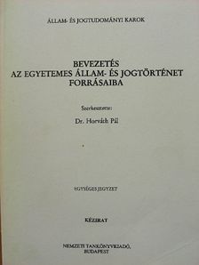 Dr. Ijjas József - Bevezetés az egyetemes állam- és jogtörténet forrásaiba [antikvár]
