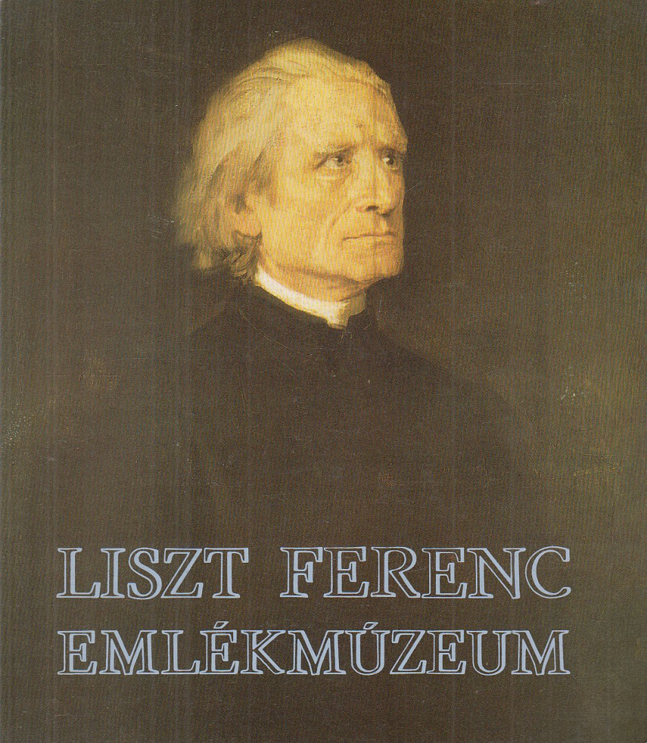 Eckhardt Mária - Liszt Ferenc Emlékmúzeum [antikvár]