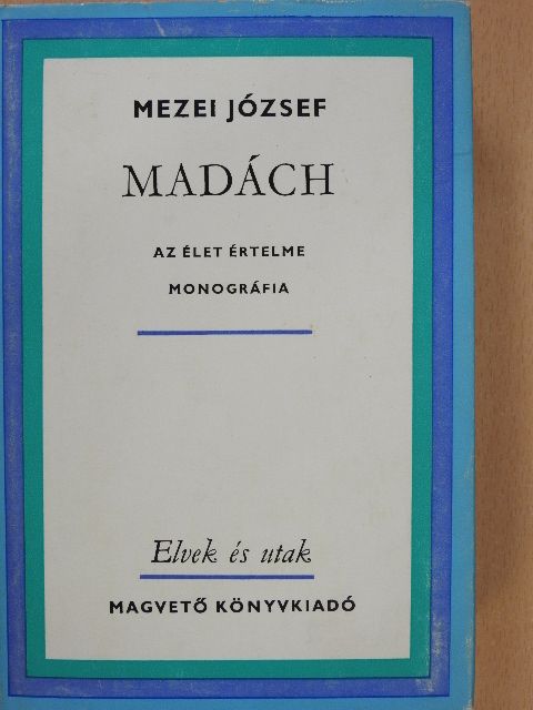 Mezei József - Madách [antikvár]