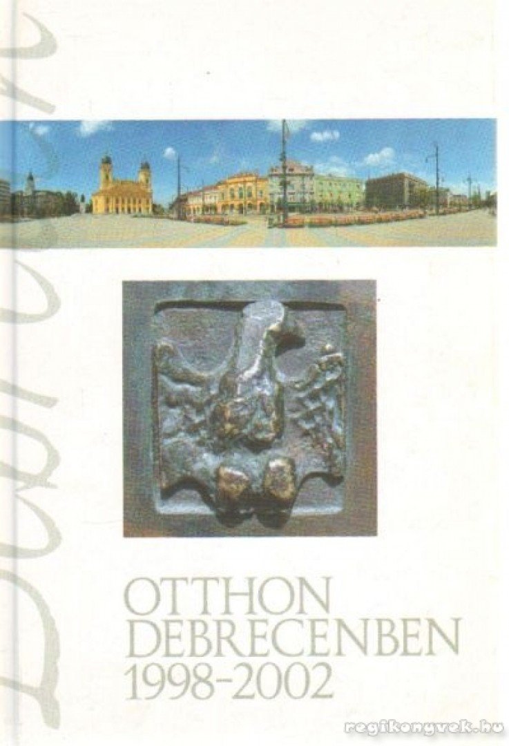 Gulyás Gábor - Otthon Debrecenben 1998-2002 [antikvár]