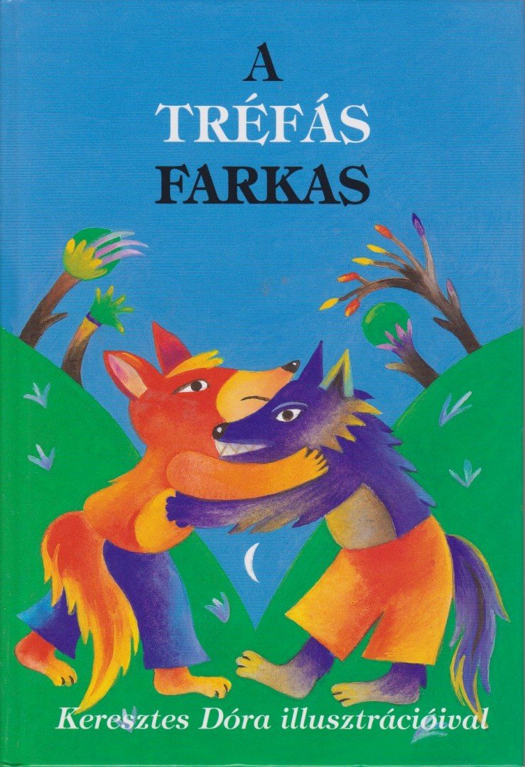 Kőrössi P. József - A tréfás farkas [antikvár]