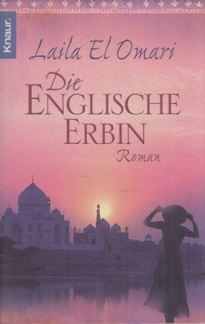 Laila El Omari - Die englische Erbin [antikvár]