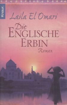 Laila El Omari - Die englische Erbin [antikvár]