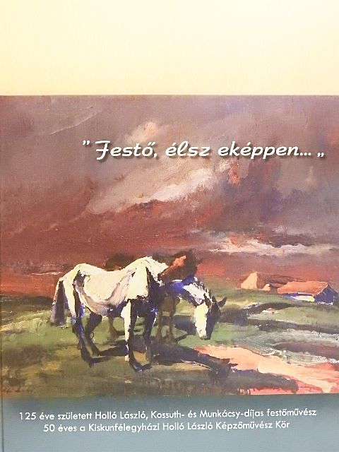 Dr. Ujváry Zoltán - "Festő, élsz eképpen..." [antikvár]