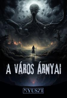 Mária (szerk.) Tiszlavicz - A város árnyai [eKönyv: epub, mobi]