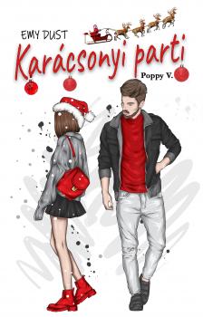 Emy Dust - Karácsonyi parti - Poppy V.  [eKönyv: epub, mobi]