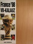 Mark Trowbridge - France '98 VB-kalauz [antikvár]