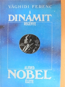 Vághidi Ferenc - A dinamit regénye [antikvár]