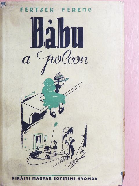 Fertsek Ferenc - Bábu a polcon [antikvár]