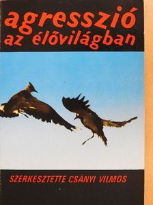 Altbacker Vilmos - Agresszió az élővilágban [antikvár]