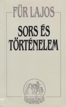 Für Lajos - Sors és történelem [antikvár]