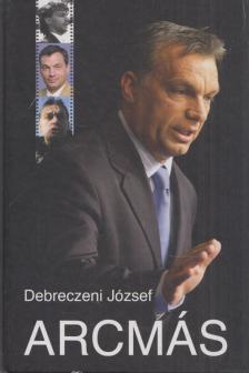 DEBRECZENI JÓZSEF - Arcmás [antikvár]