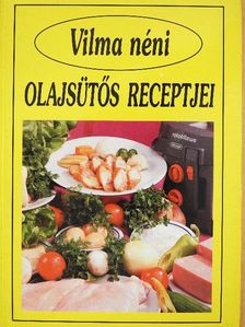 Vilma néni olajsütős receptjei [antikvár]