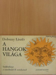 Dobszay László - A hangok világa II. [antikvár]
