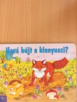 Ursula Muhr - Hová bújt a kisnyuszi? [antikvár]