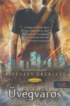 Cassandra Clare - Üvegváros [antikvár]