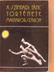 Gelencsér Ágnes - A színpadi tánc története Magyarországon [antikvár]