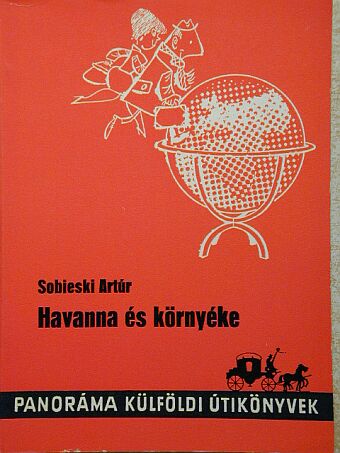 Sobieski Artur - Havanna és környéke [antikvár]