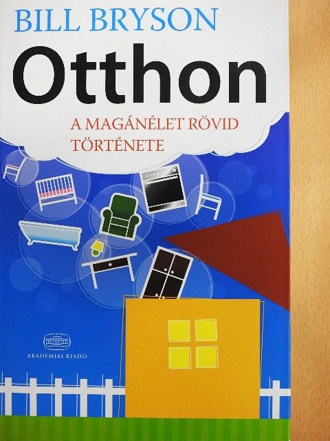 Bill Bryson - Otthon [antikvár]