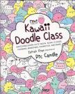 Zainab Khan - Mini Kawaii Doodle Class: Sketching Super-Cute Tacos, Sushi Clouds, Flowers, Monsters, Cosmetics, and More [antikvár]