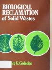 Clarence G. Golueke - Biological Reclamation of Solid Wastes [antikvár]
