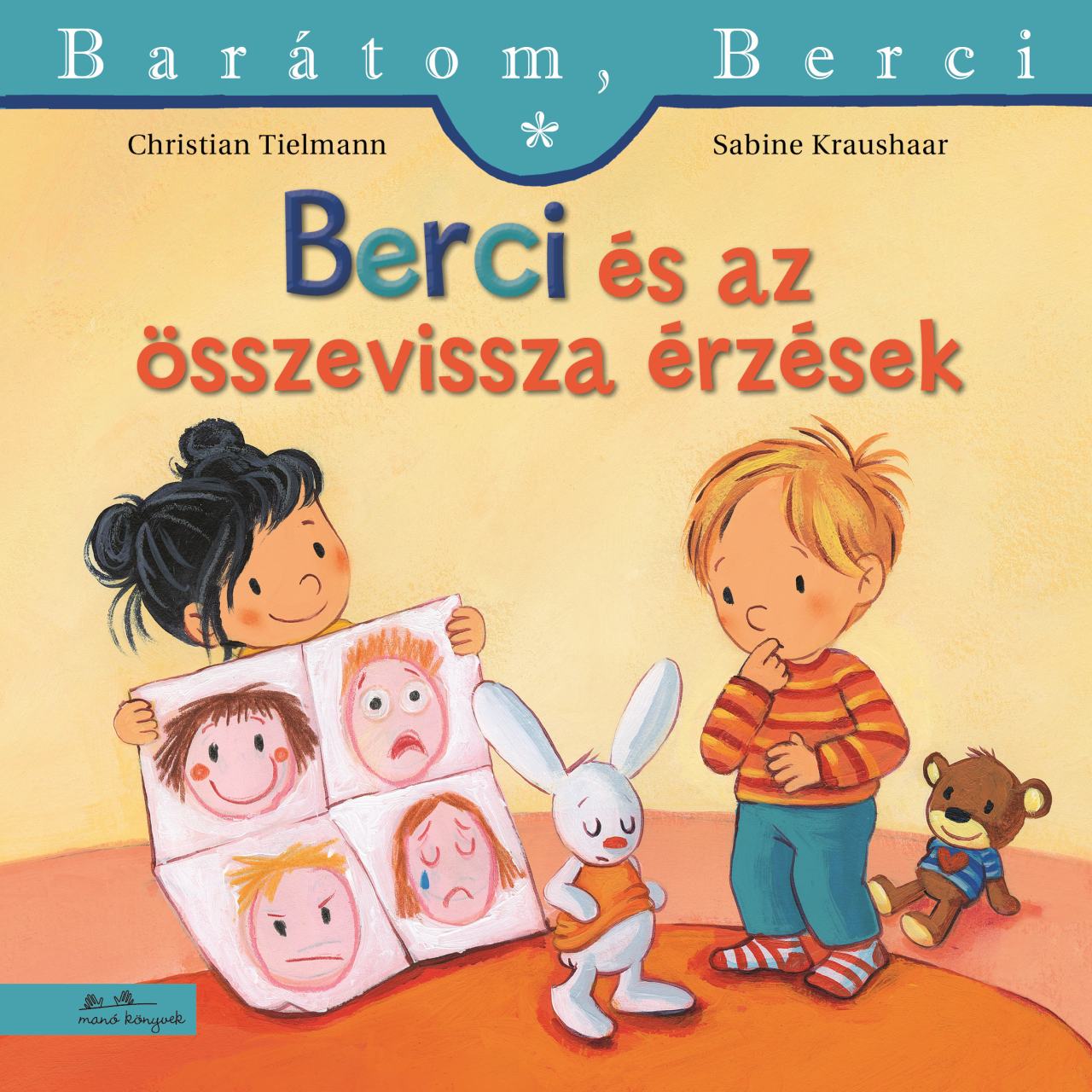 Christian Tielman - Berci és az összevissza érzések - Barátom, Berci 29.